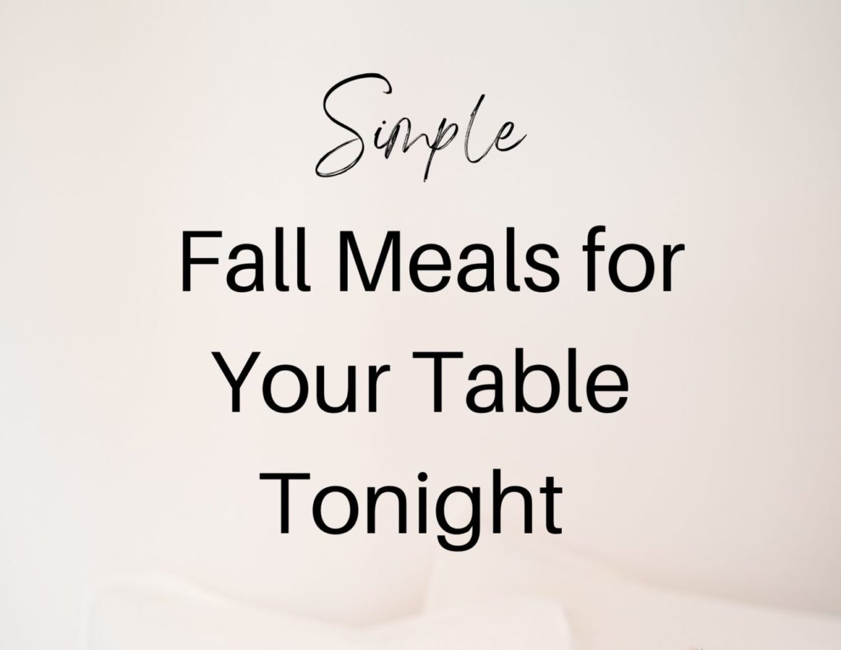 Simple Fall meals